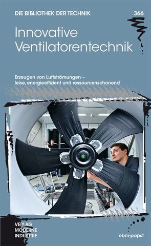 Innovative Ventilatorentechnik von Lindl,  Bruno, Sauer,  Thomas, Schöne,  Jürgen, Streng,  Gunter