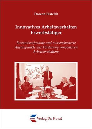 Innovatives Arbeitsverhalten Erwerbstätiger von Eisfeldt,  Doreen