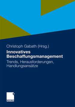 Innovatives Beschaffungsmanagement von Gabath,  Christoph Walter