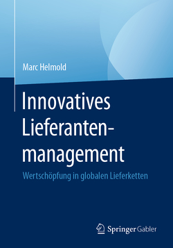Innovatives Lieferantenmanagement von Helmold,  Marc