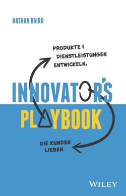 Innovator’s Playbook von Baird,  Nathan, Reit,  Birgit