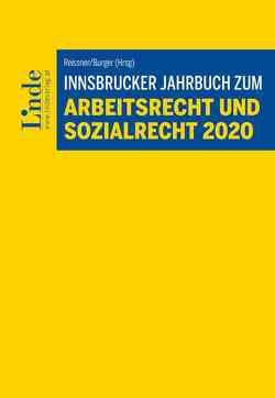 Innsbrucker Jahrbuch zum Arbeits- und Sozialrecht 2020 von Burger,  Florian, Reissner,  Gert-Peter