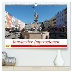 Innviertler Impressionen (hochwertiger Premium Wandkalender 2024 DIN A2 quer), Kunstdruck in Hochglanz von Balan,  Peter