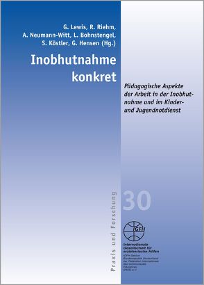 Inobhutnahme konkret von Bohnstengel,  Lutz, Hensen,  Gregor, Lewis,  Graham, Neumann-Witt,  Andreas, Riehm,  Rüdiger