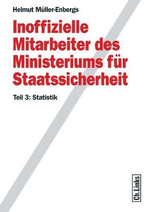 Inoffizielle Mitarbeiter des Ministeriums für Staatssicherheit von Müller-Enbergs,  Helmut