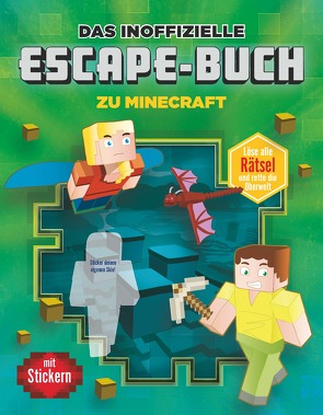 Das inoffizielle Escape-Buch zu Minecraft von Bieber,  Oliver