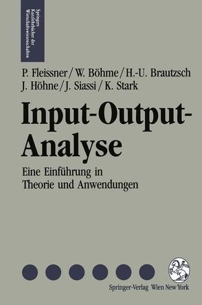 Input-Output-Analyse von Böhme,  Wolfgang, Brautzsch,  Hans U., Fleissner,  Peter, Höhne,  Jörg, Siassi,  Jilla, Stark,  Karl