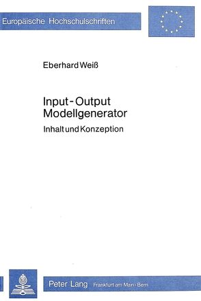 Input – output- Modellgenerator von Weiss,  Eberhard