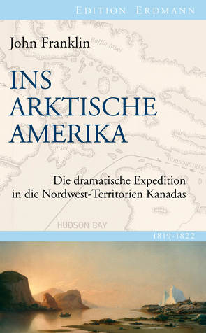 Ins Arktische Amerika von Brennecke,  Detlef, Franklin,  John