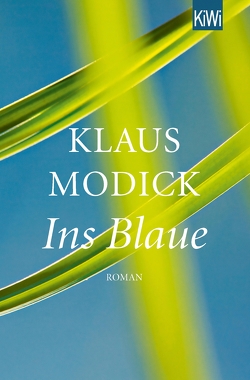 Ins Blaue von Modick,  Klaus