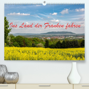 Ins Land der Franken fahren (Premium, hochwertiger DIN A2 Wandkalender 2023, Kunstdruck in Hochglanz) von Will,  Hans