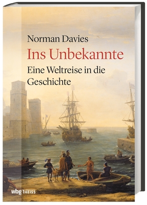 Ins Unbekannte von Davies,  Norman, Gabel,  Tobias