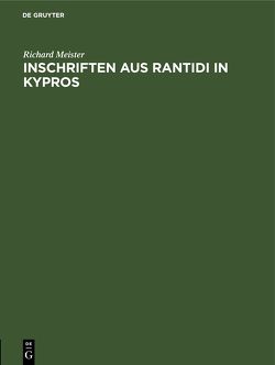 Inschriften aus Rantidi in Kypros von Meister,  Richard