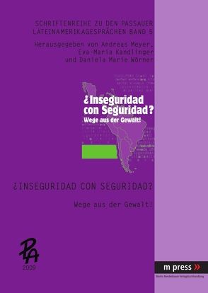 ¿Inseguridad con Seguridad? von Kandlinger,  Eva-Maria, Meyer,  Andreas, Wörner,  Daniela