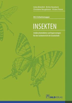 Insekten von Bitterlich,  Anita, Hesebeck,  Birthe, Neugebauer,  Christiane, Preuss,  Kirsten