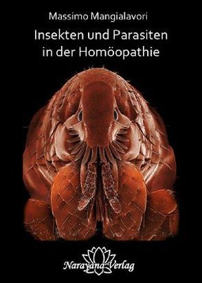 Insekten und Parasiten in der Homöopathie von Mangialavori,  Massimo