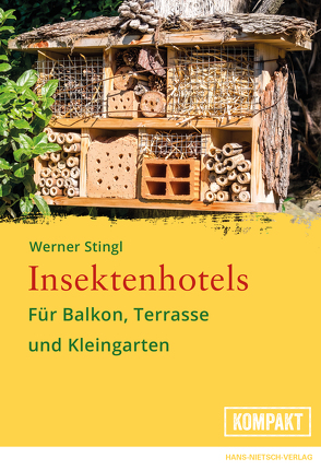 Insektenhotels von Stingl,  Werner