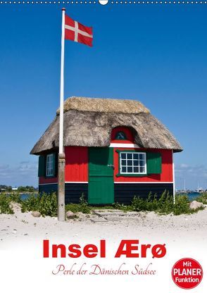 Insel Ærø – Perle der Dänischen Südsee (Wandkalender 2019 DIN A2 hoch) von Carina-Fotografie