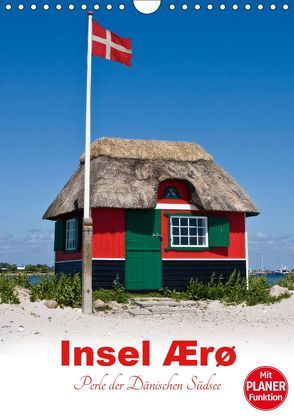 Insel Ærø – Perle der Dänischen Südsee (Wandkalender 2019 DIN A4 hoch) von Carina-Fotografie