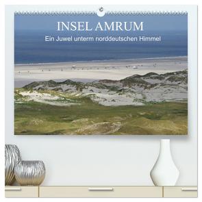 Insel Amrum – Ein Juwel unterm norddeutschen Himmel (hochwertiger Premium Wandkalender 2024 DIN A2 quer), Kunstdruck in Hochglanz von Fröhlich,  Klaus