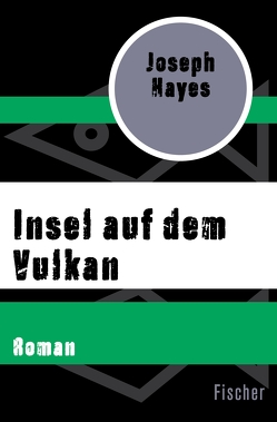 Insel auf dem Vulkan von Hayes,  Joseph, Klein,  Jo, Klein,  Matthias