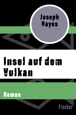 Insel auf dem Vulkan von Hayes,  Joseph, Klein,  Jo, Klein,  Matthias