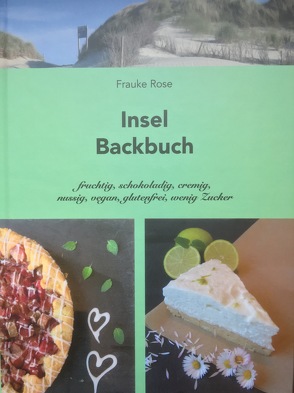 Insel Backbuch von Rose,  Frauke