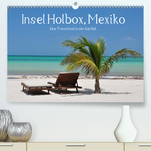 Insel Holbox, Mexiko – Eine Trauminsel in der Karibik (Premium, hochwertiger DIN A2 Wandkalender 2020, Kunstdruck in Hochglanz) von Hornecker,  Frank