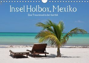 Insel Holbox, Mexiko – Eine Trauminsel in der Karibik (Wandkalender 2019 DIN A4 quer) von Hornecker,  Frank