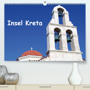 Insel Kreta (Premium, hochwertiger DIN A2 Wandkalender 2021, Kunstdruck in Hochglanz) von Schneider,  Peter