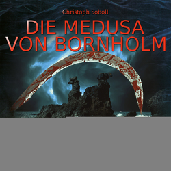Insel-Krimi 21: Die Medusa von Bornholm von Soboll,  Christoph