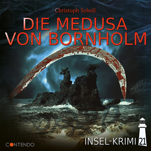 Insel-Krimi 21: Die Medusa von Bornholm von Soboll,  Christoph