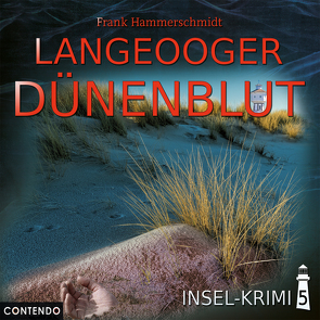 Insel-Krimi 5: Langeooger Dünenblut von Hammerschmidt,  Frank