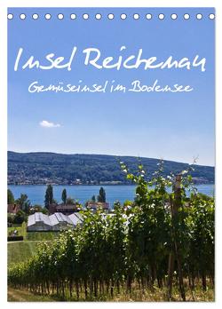Insel Reichenau – Gemüseinsel im Bodensee (Tischkalender 2024 DIN A5 hoch), CALVENDO Monatskalender von Ergler,  Anja