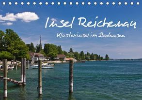 Insel Reichenau – Klosterinsel im Bodensee (Tischkalender 2019 DIN A5 quer) von Ergler,  Anja