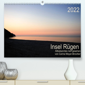 Insel Rügen – Albekanntes neu gesehen (Premium, hochwertiger DIN A2 Wandkalender 2022, Kunstdruck in Hochglanz) von Meyer-Broicher,  Carina