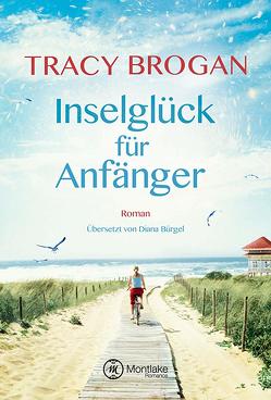 Inselglück für Anfänger von Brogan,  Tracy, Bürgel,  Diana