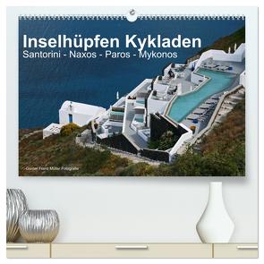 Inselhüpfen Kykladen Santorini – Naxos – Paros – Mykonos (hochwertiger Premium Wandkalender 2024 DIN A2 quer), Kunstdruck in Hochglanz von Franz Müller Fotografie,  Günter
