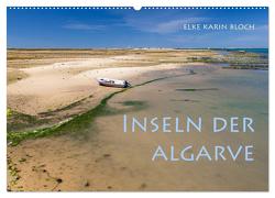 Inseln der Algarve (Wandkalender 2024 DIN A2 quer), CALVENDO Monatskalender von Karin Bloch,  Elke