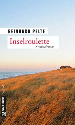Inselroulette von Pelte,  Reinhard