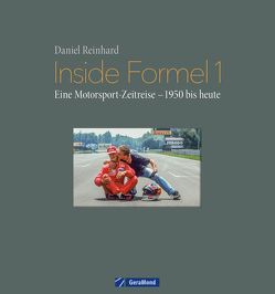 Inside Formel 1 von Reinhard,  Daniel