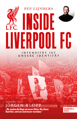 Inside Liverpool FC von Klopp,  Jürgen, Lijnders,  Pep