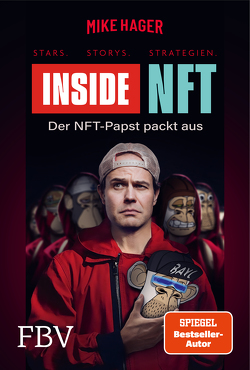 Inside NFT: Stars, Storys, Strategien von Hager,  Mike