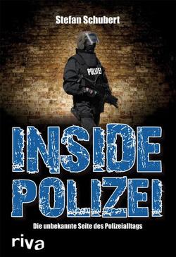 Inside Polizei von Schubert,  Stefan