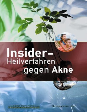 Insider-Heilverfahren gegen Akne von Meyer-Esch,  Christian