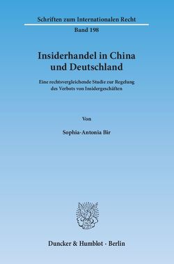 Insiderhandel in China und Deutschland. von Bir,  Sophia-Antonia