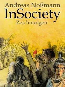 InSociety von Beckmann,  Marlies, Beckmann,  Ulrich, Nossmann,  Andreas