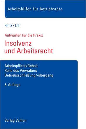 Insolvenz und Arbeitsrecht von Hintz,  Erik, Lill,  Elke