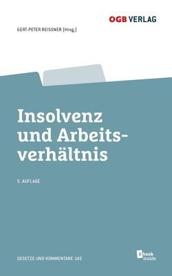 Arbeitsverhältnis und Insolvenz von Anzenberger,  Philipp, Fürst,  Maximilian, Gutschlhofer,  Franz, Haider,  Michael, Holzer,  Wolfgang, Nunner-Krautgasser c/o Universität Graz,  Bettina, Obereder,  Alois, Reissner,  Gert-Peter, Ristic,  Karin, Sundl,  Bruno