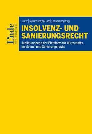 Insolvenz- und Sanierungsrecht von Jaufer,  Clemens, Nunner-Krautgasser,  Bettina, Schummer,  Gerhard